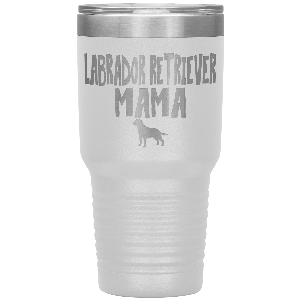 Labrador Retriever Mama 30 Oz Vacuum Tumbler