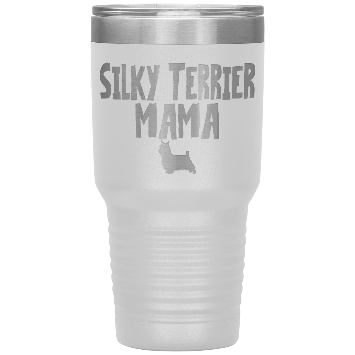 Silky Terrier Mama 30 Oz Vacuum Tumbler
