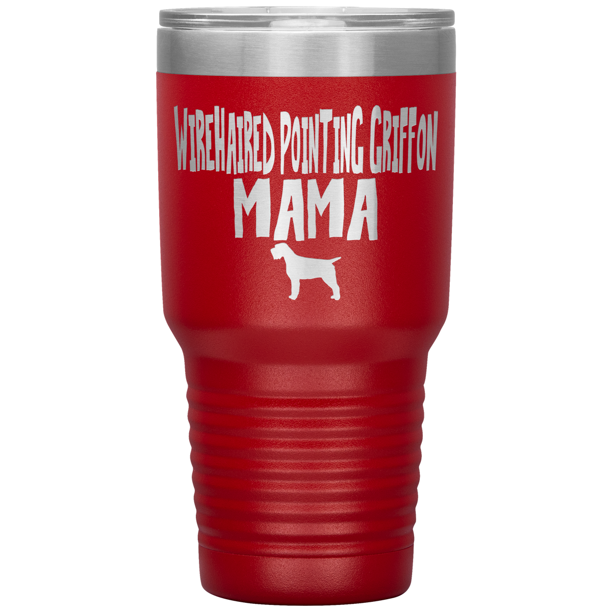 Wirehaired Pointing Griffon Mama 30 Oz Vacuum Tumbler