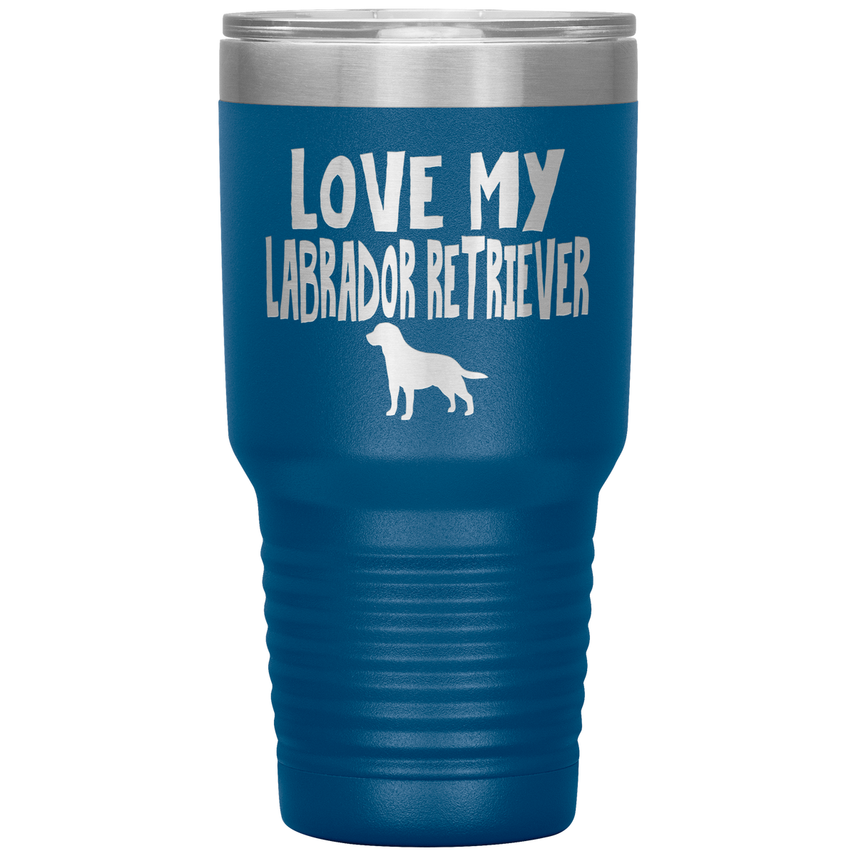 Love My Labrador Retriever 30 Oz Vacuum Tumbler