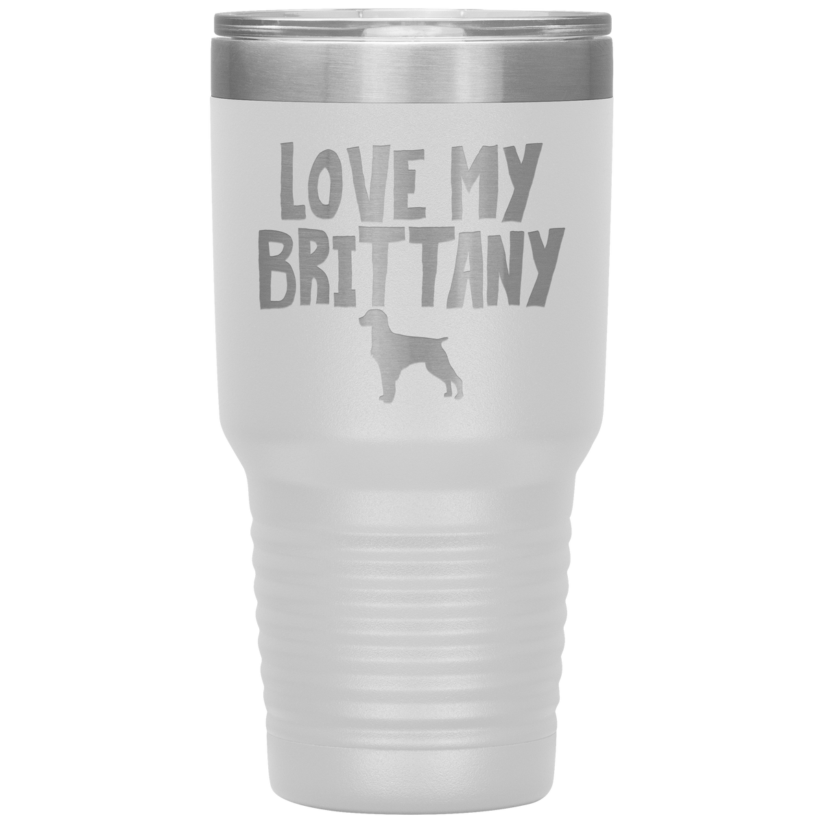 Love My Brittany 30 Oz Vacuum Tumbler