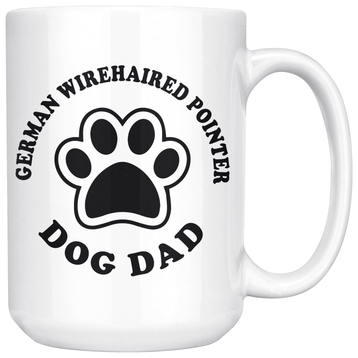 German Wirehaired Pointer Dog Dad Coffee / Tea Ceramic Mug - 11oz / 15oz