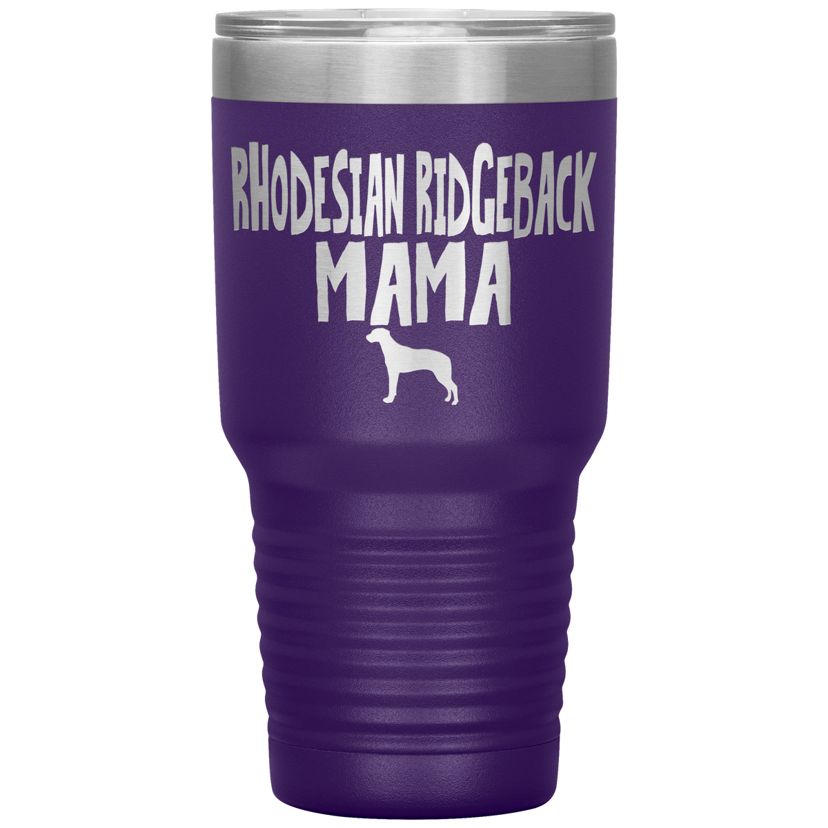 Rhodesian Ridgeback Mama 30 Oz Vacuum Tumbler