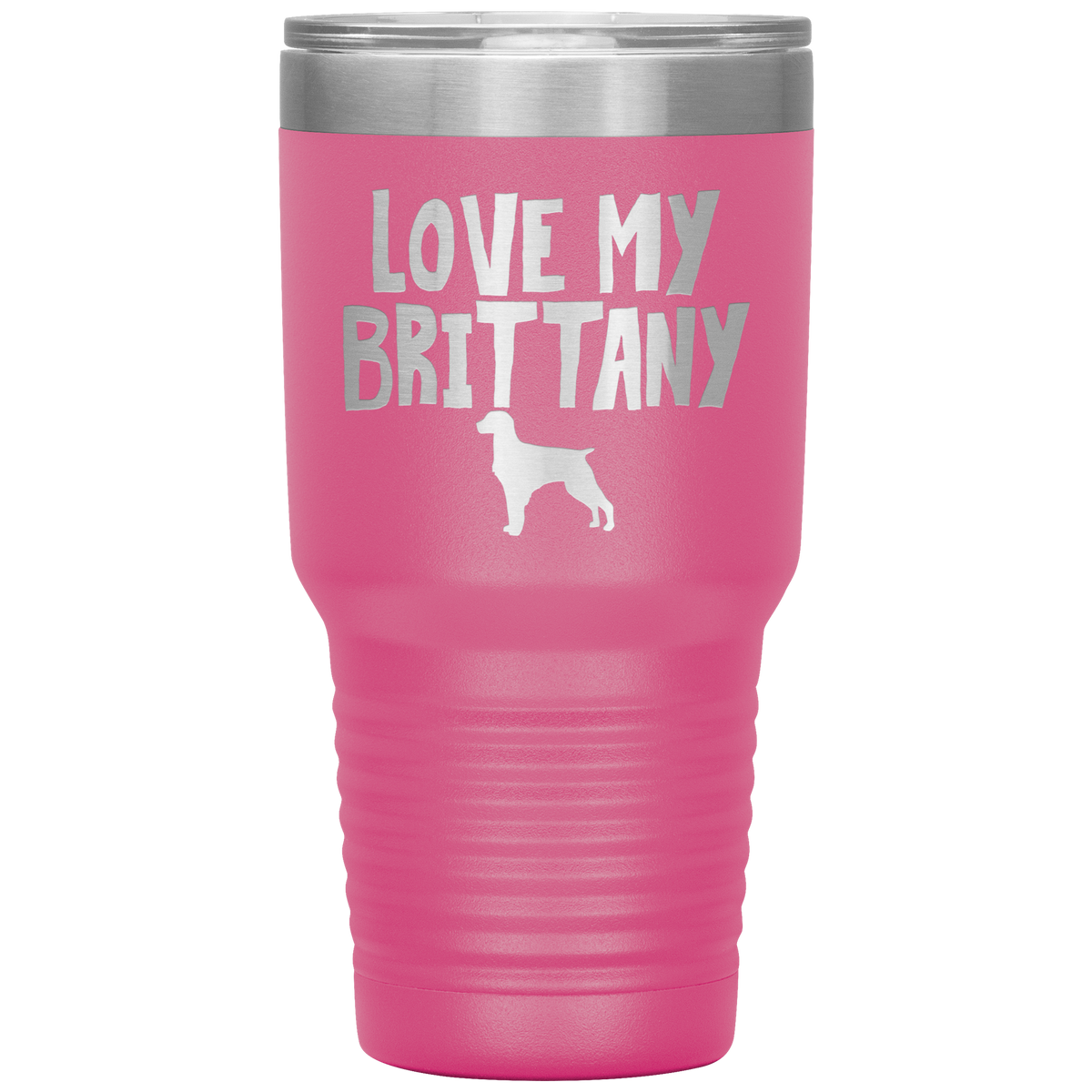 Love My Brittany 30 Oz Vacuum Tumbler