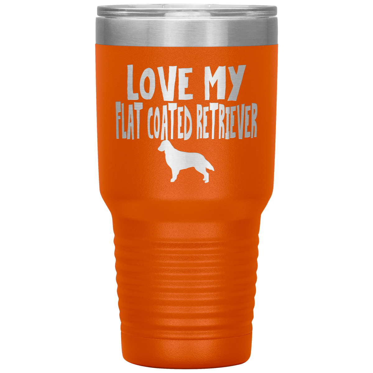 Love My Flat Coated Retriever 30 Oz Vacuum Tumbler