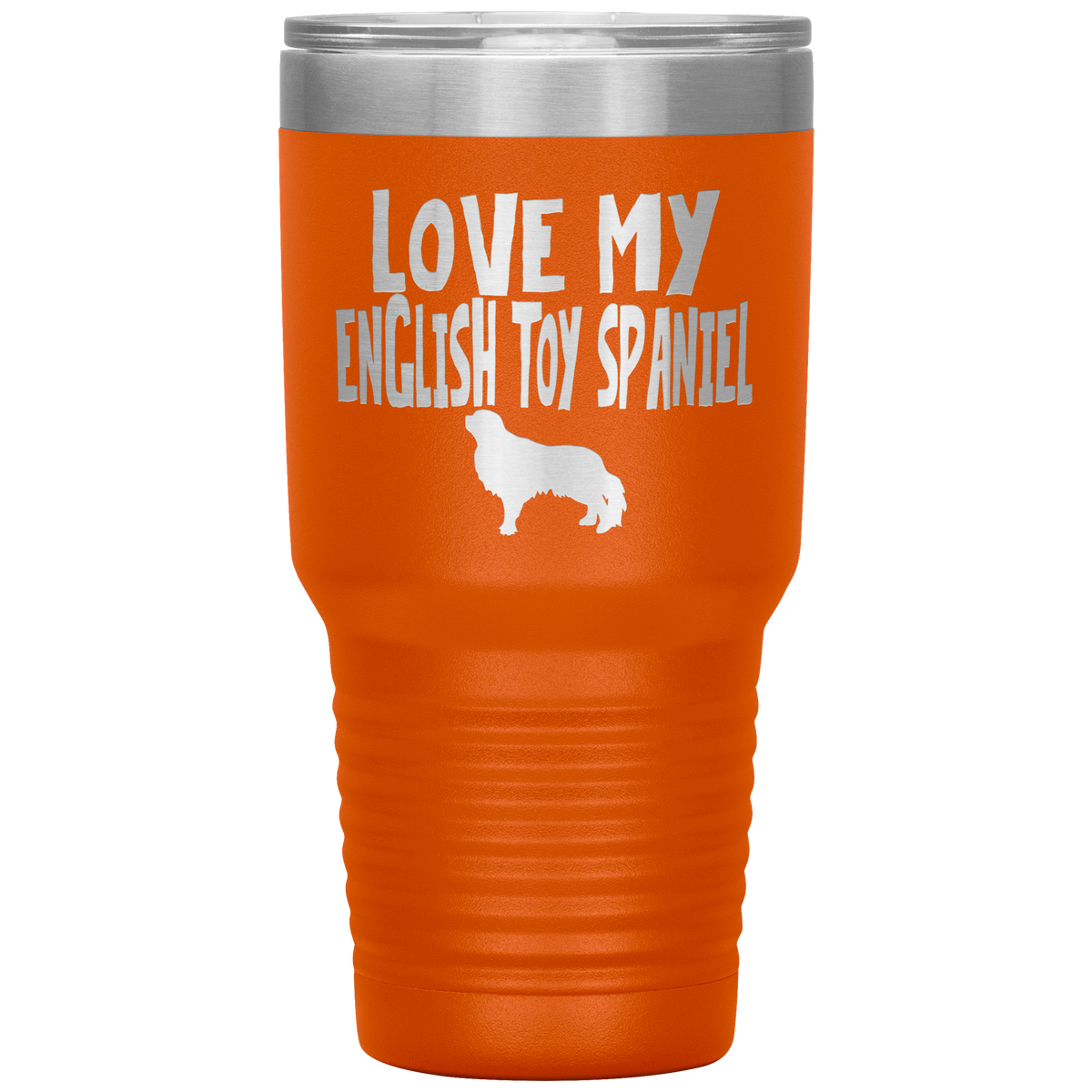 Love My English Toy Spaniel 30 Oz Vacuum Tumbler