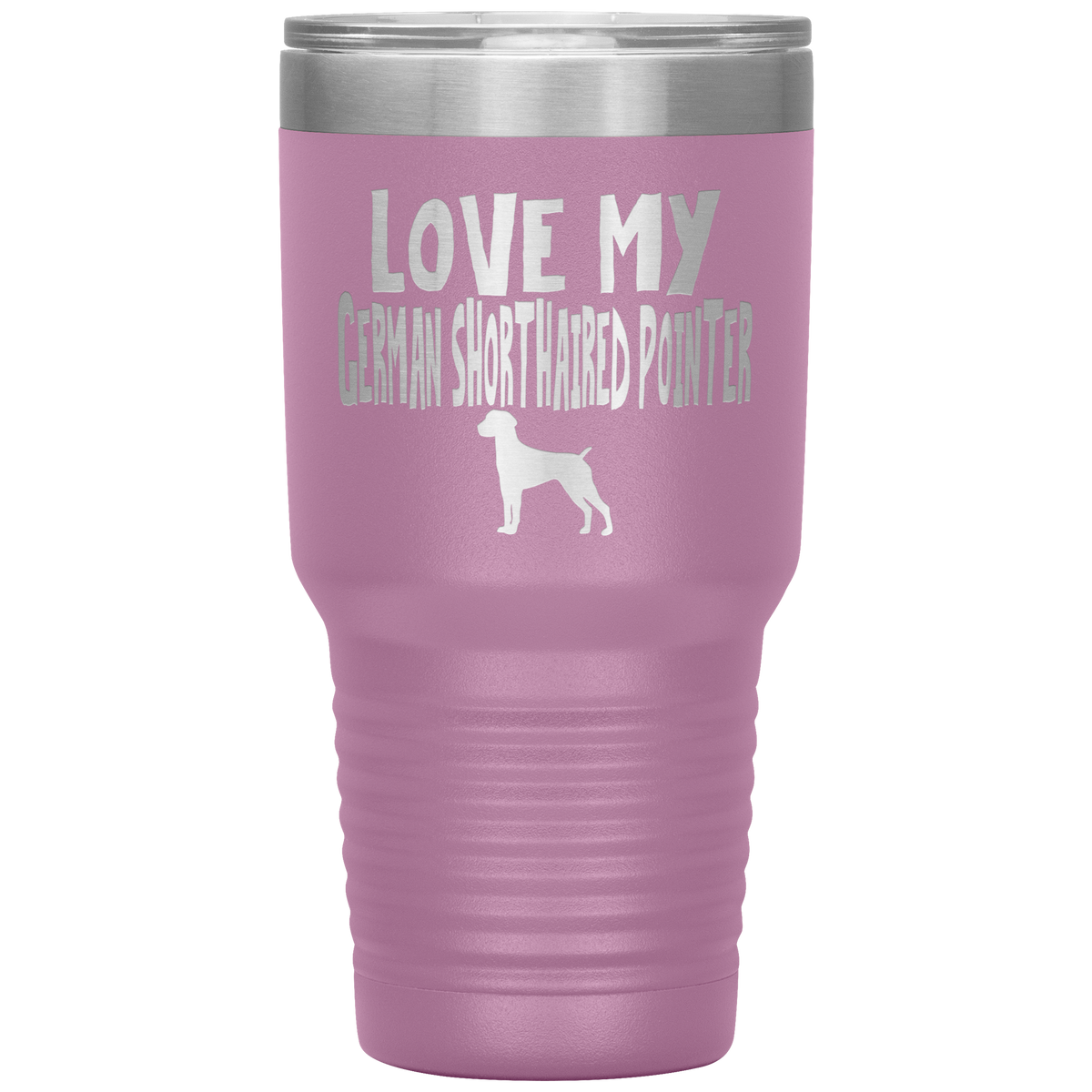 Love My German Shorthaired Pointer 30 Oz Vacuum Tumbler