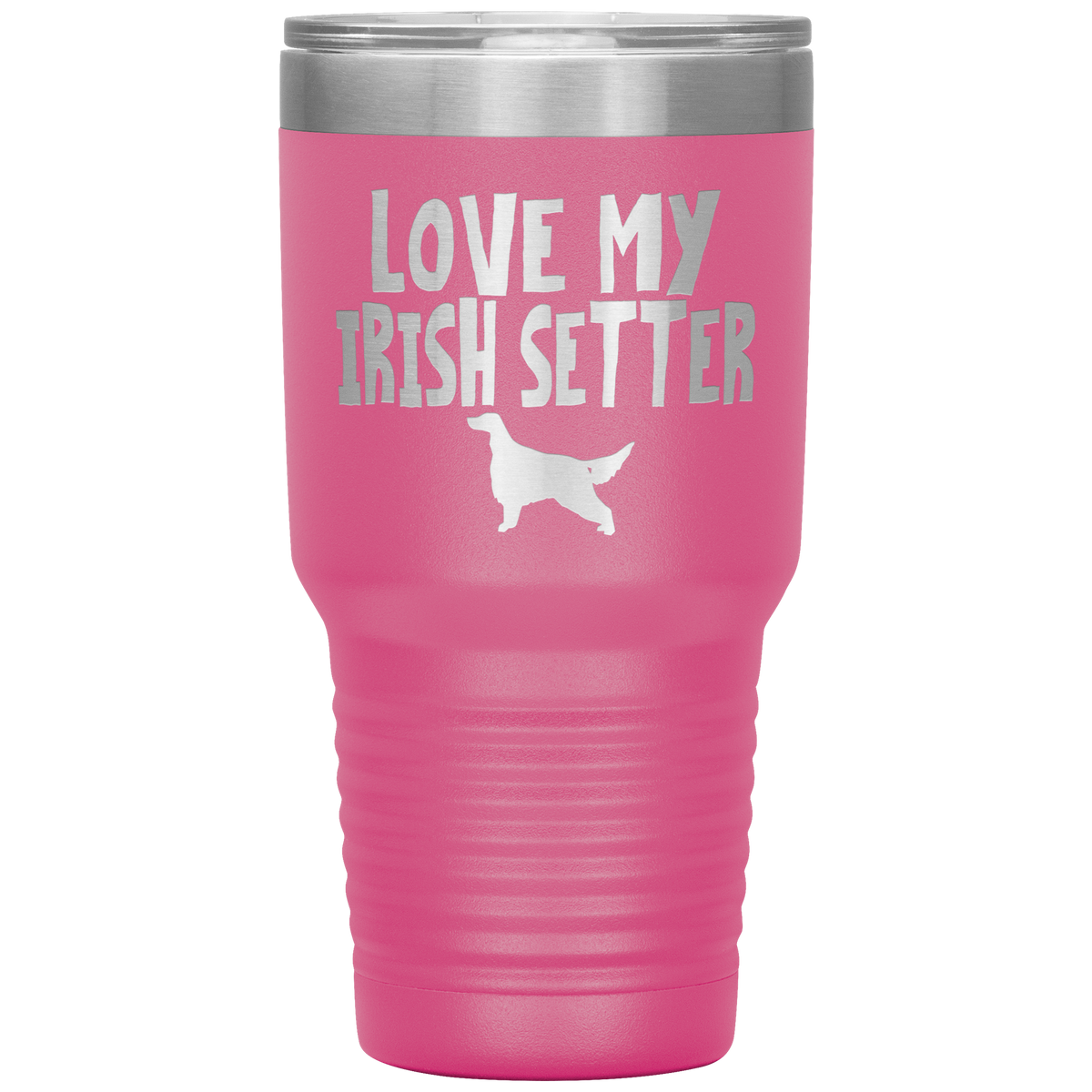 Love My Irish Setter 30 Oz Vacuum Tumbler