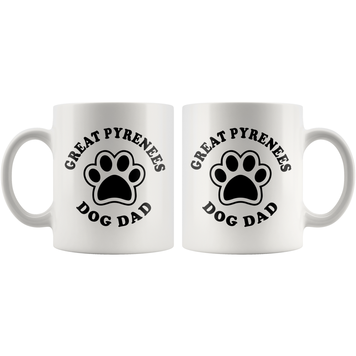 Great Pyrenees Dog Dad Coffee / Tea Ceramic Mug - 11oz / 15oz