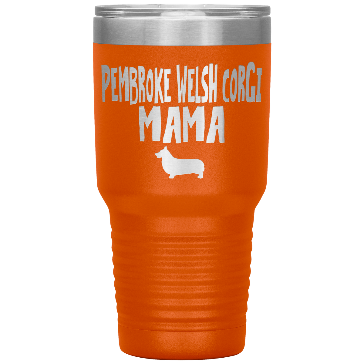 Pembroke Welsh Corgi Mama 30 Oz Vacuum Tumbler