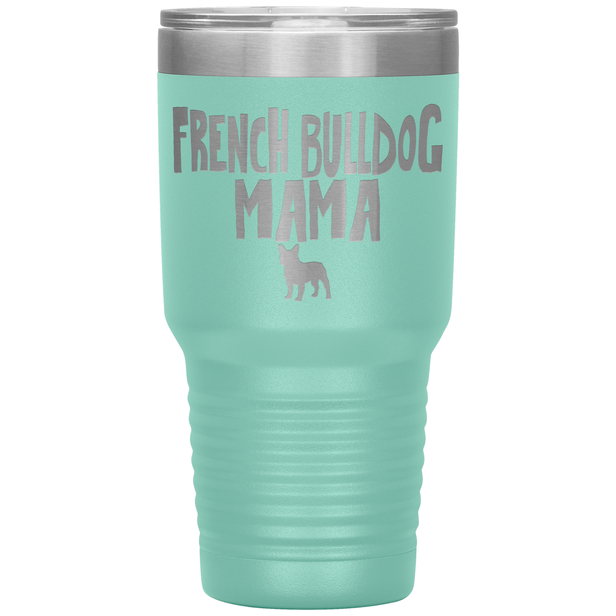 French Bulldog Mama 30 Oz Vacuum Tumbler