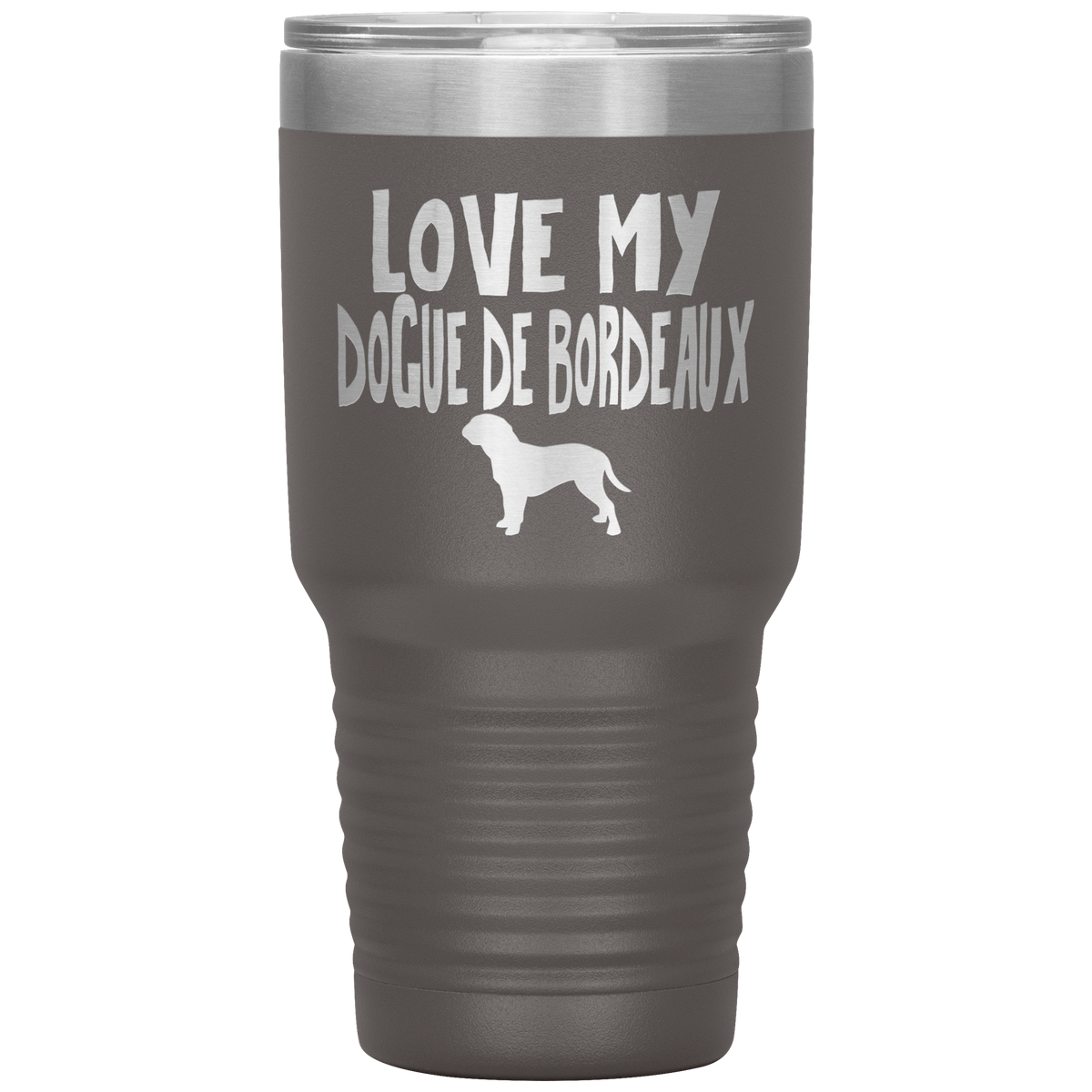 Love My Dogue de Bordeaux 30 Oz Vacuum Tumbler