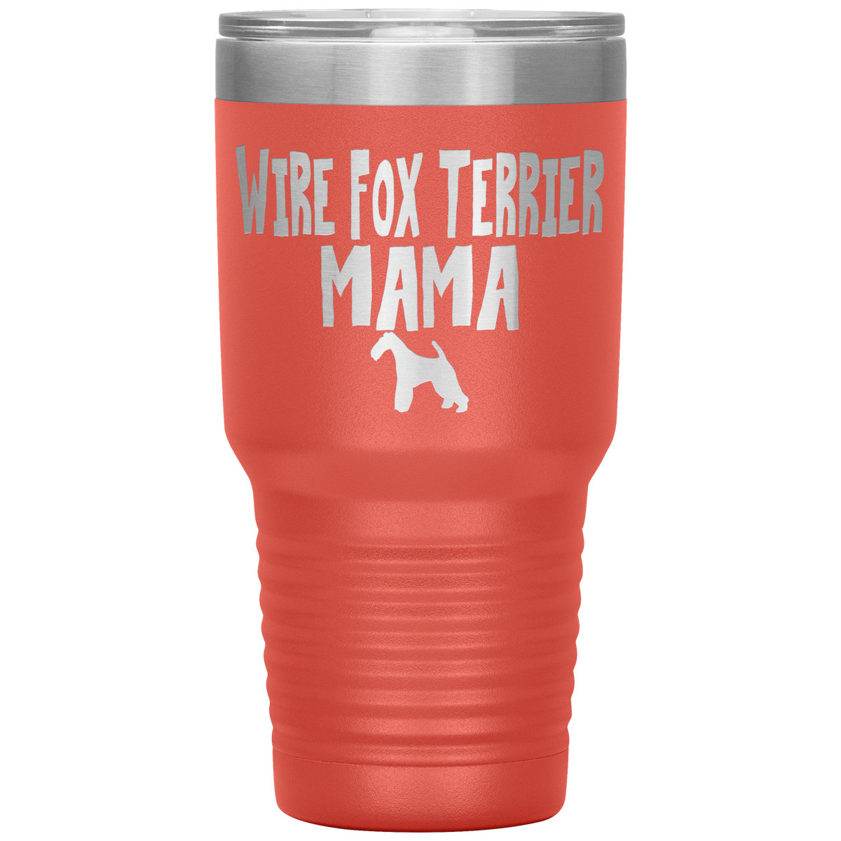 Wire Fox Terrier Mama 30 Oz Vacuum Tumbler