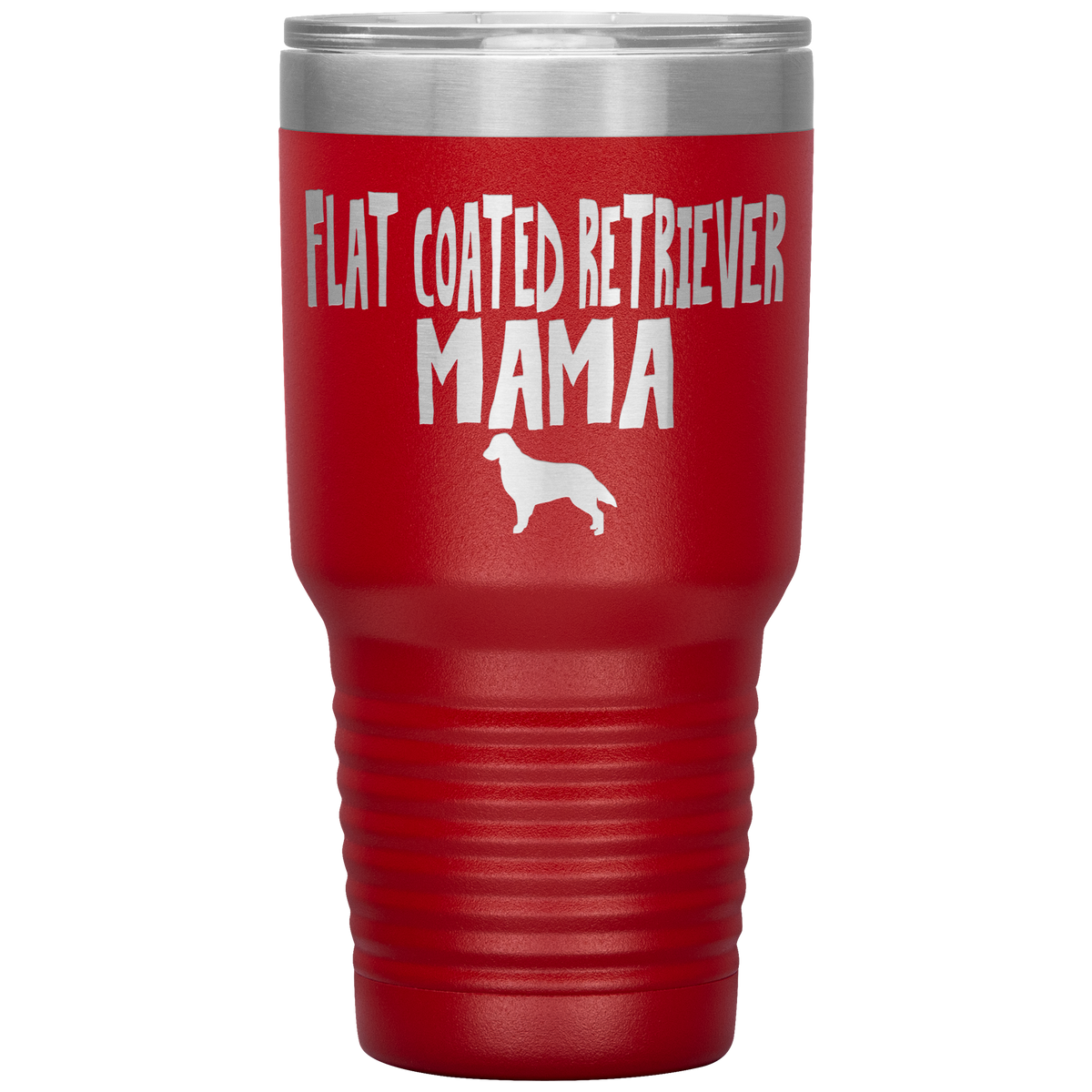 Flat Coated Retriever Mama 30 Oz Vacuum Tumbler