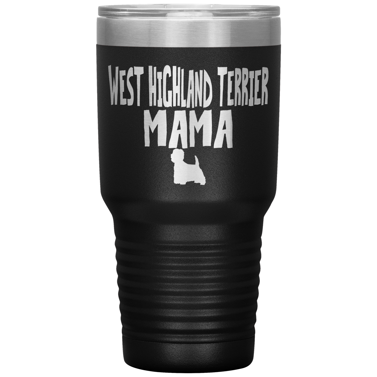 West Highland Terrier Mama 30 Oz Vacuum Tumbler