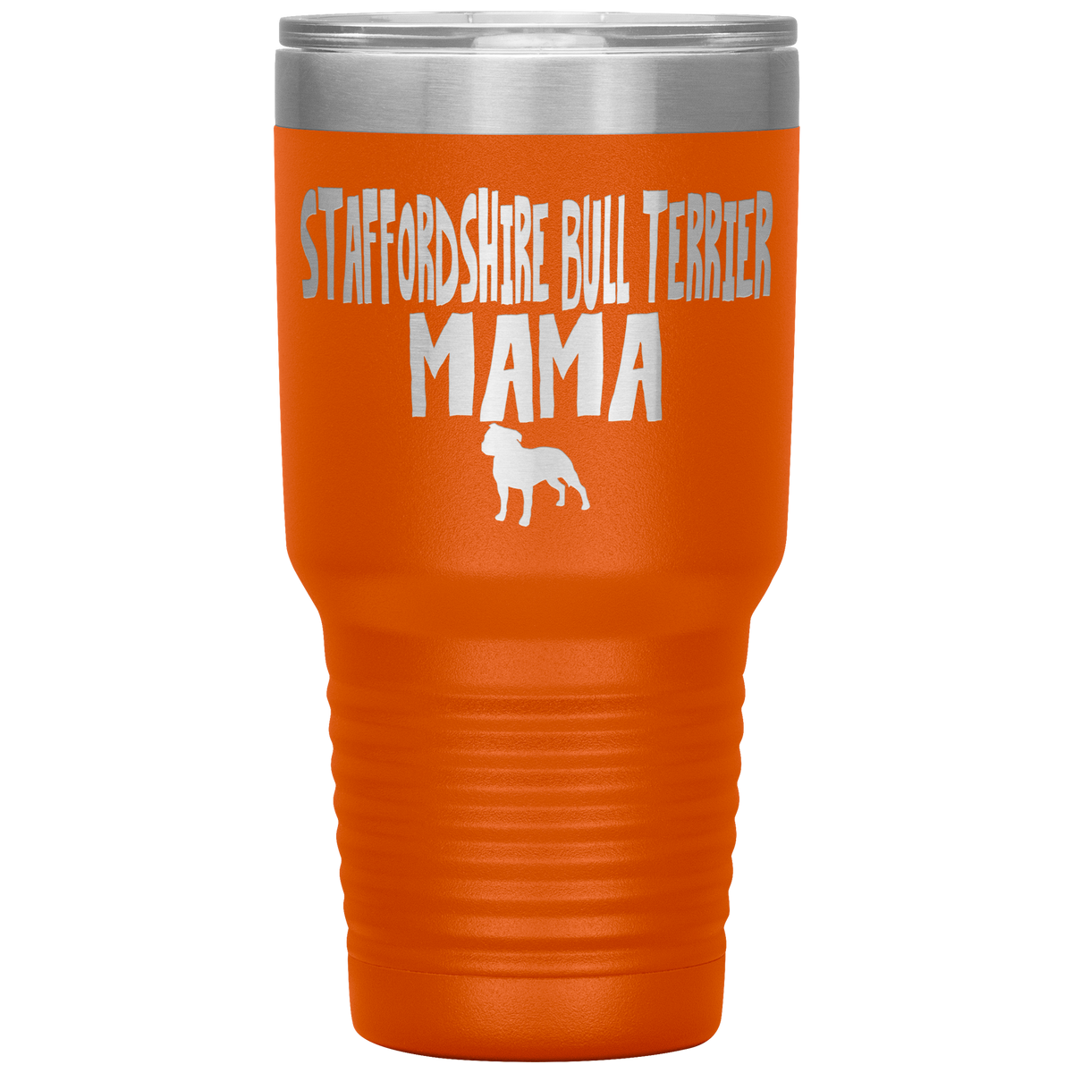 Staffordshire Bull Terrier Mama 30 Oz Vacuum Tumbler