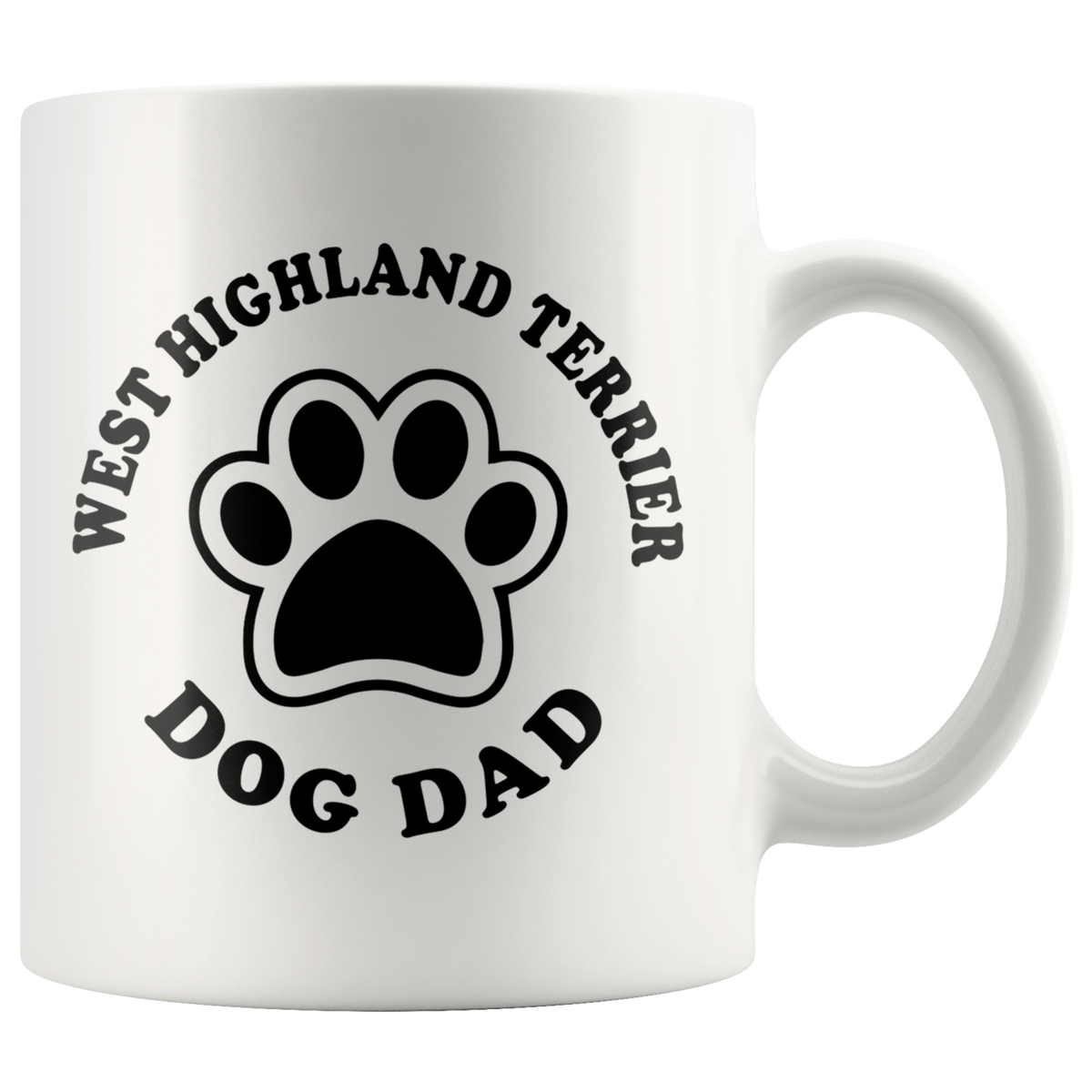 West Highland Terrier Dog Dad Coffee / Tea Ceramic Mug - 11oz / 15oz