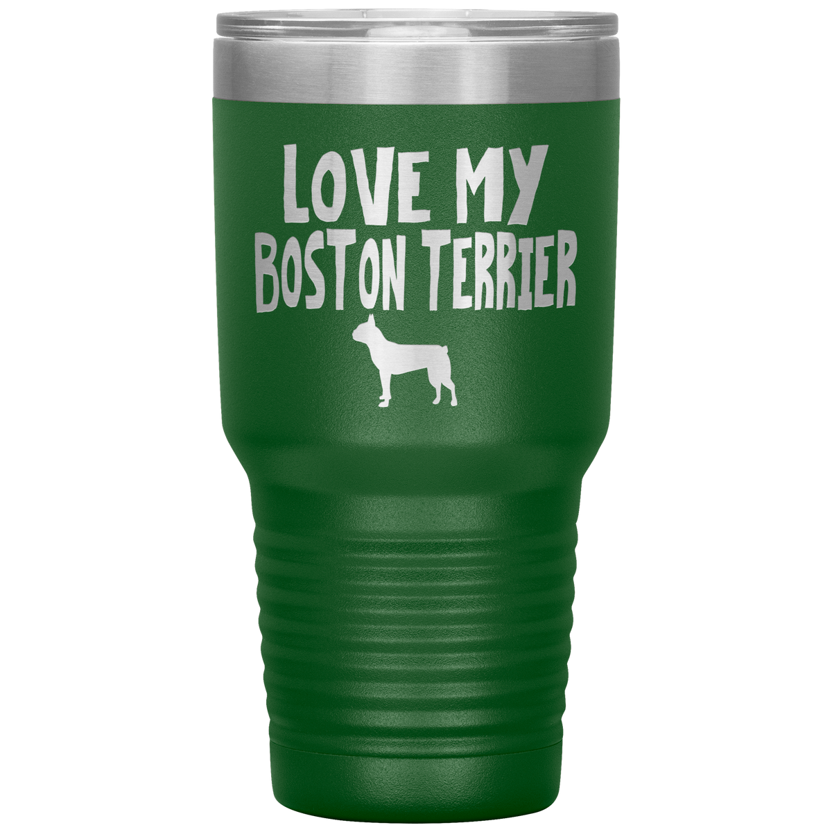 Love My Boston Terrier 30 Oz Vacuum Tumbler