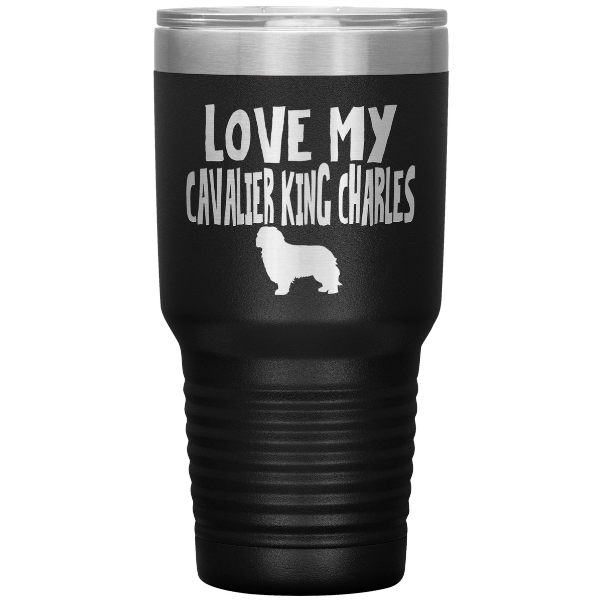 Love My Cavalier King Charles 30 Oz Vacuum Tumbler