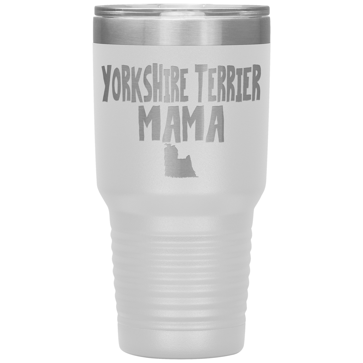 Yorkshire Terrier Mama 30 Oz Vacuum Tumbler
