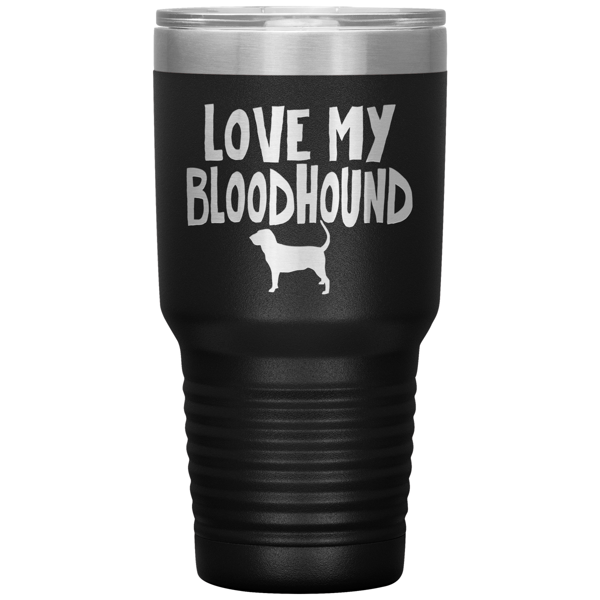 Love My Bloodhound 30 Oz Vacuum Tumbler