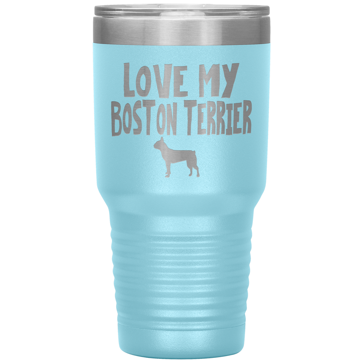 Love My Boston Terrier 30 Oz Vacuum Tumbler