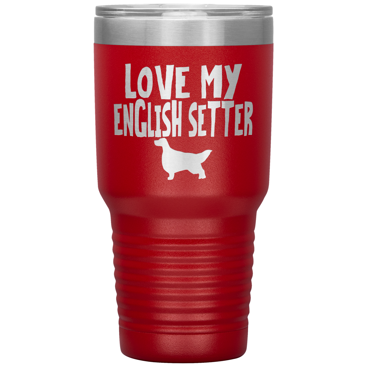Love My English Setter 30 Oz Vacuum Tumbler