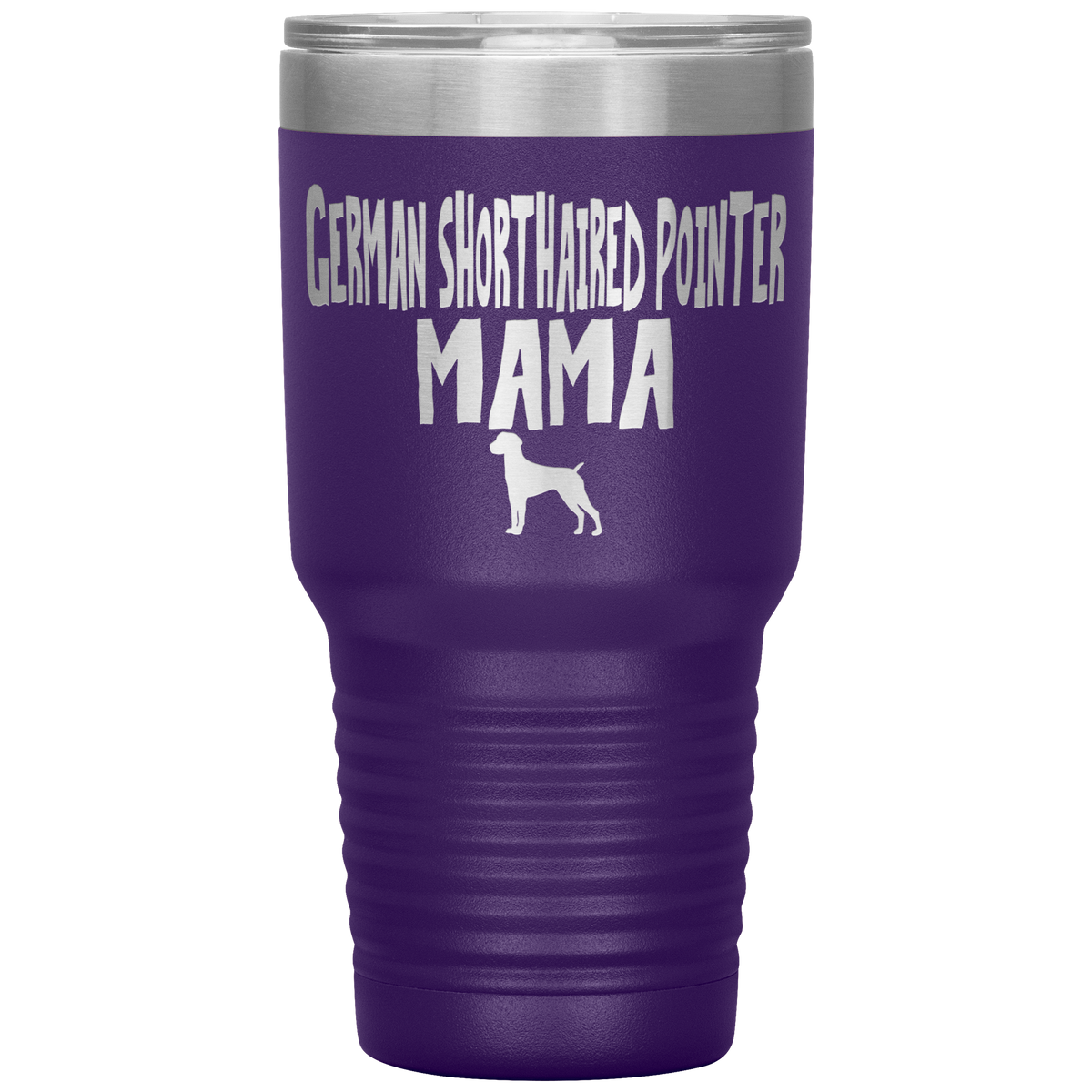 German Shorthaired Pointer Mama 30 Oz Vacuum Tumbler