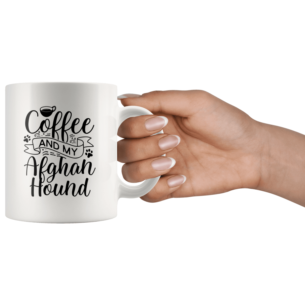 Afghan Hound Coffee and my Dog Coffee / Tea Ceramic Mug - 11oz / 15oz Drinkware