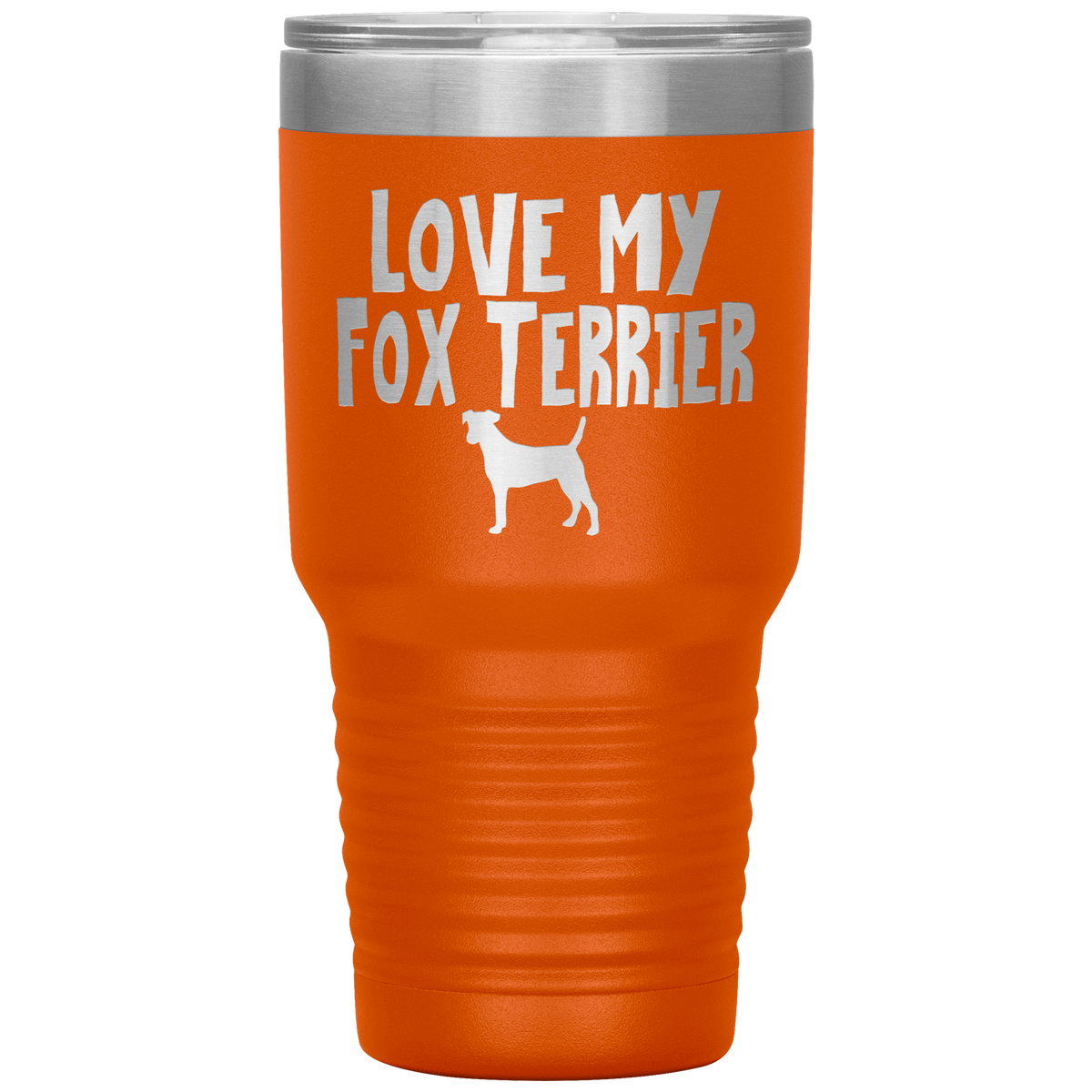 Love My Fox Terrier 30 Oz Vacuum Tumbler