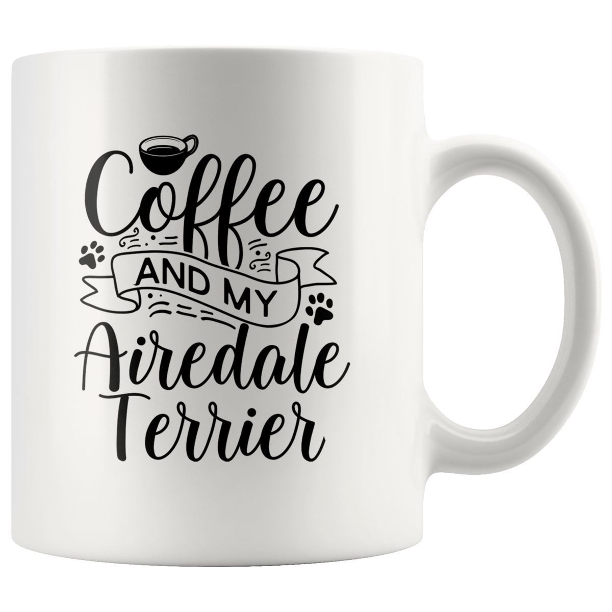 Airedale Terrier Coffee and my Dog Coffee / Tea Ceramic Mug - 11oz / 15oz Drinkware 11oz Mug