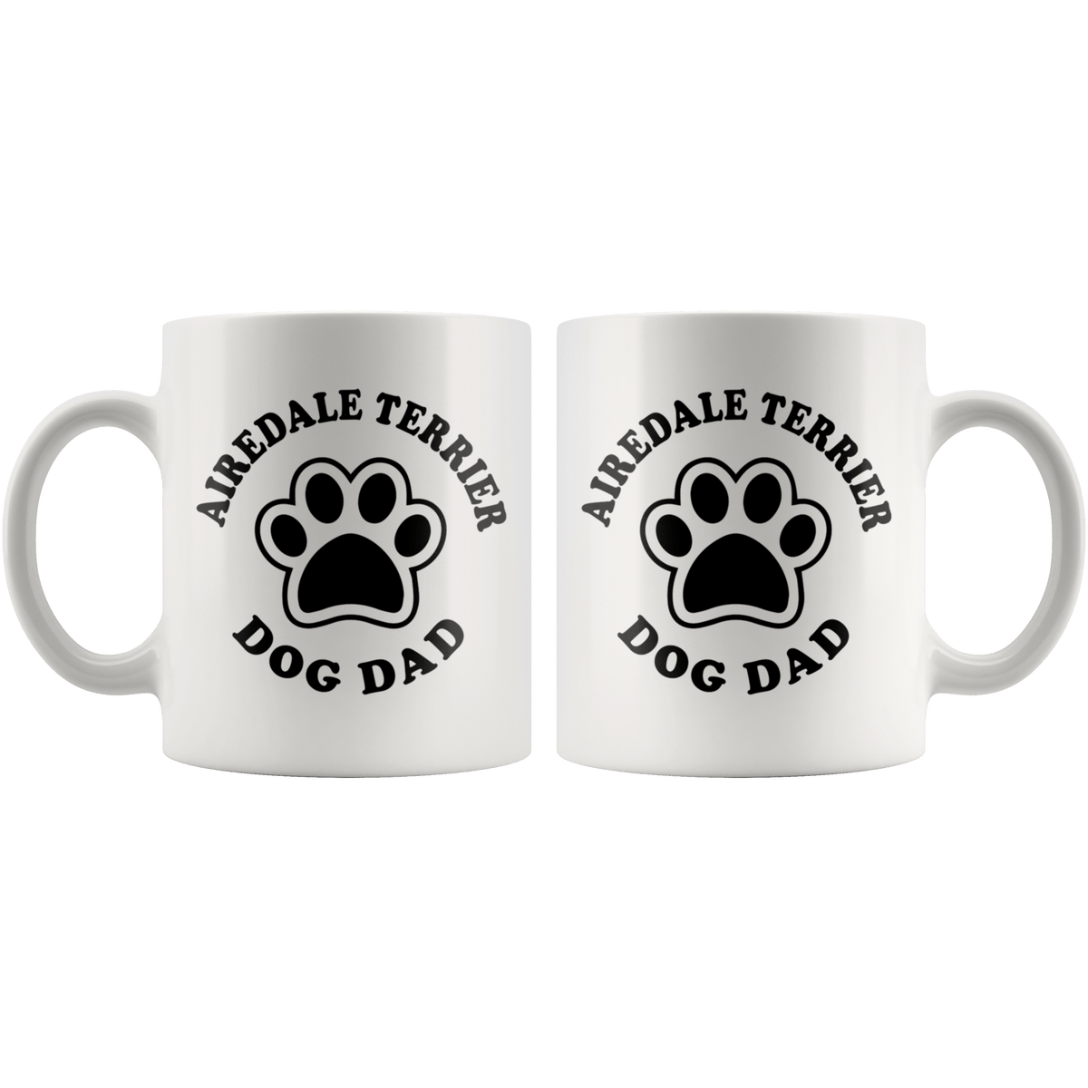Airedale Terrier Dog Dad Coffee / Tea Ceramic Mug - 11oz / 15oz Drinkware