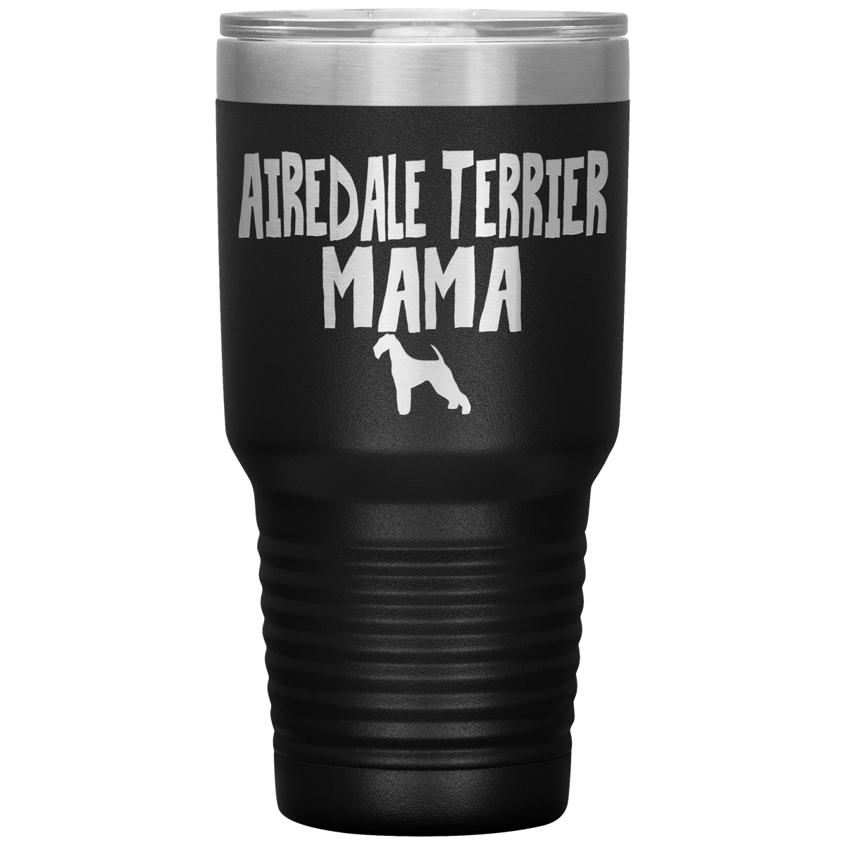 Airedale Terrier Mama 30 Oz Vacuum Tumbler Tumblers Black