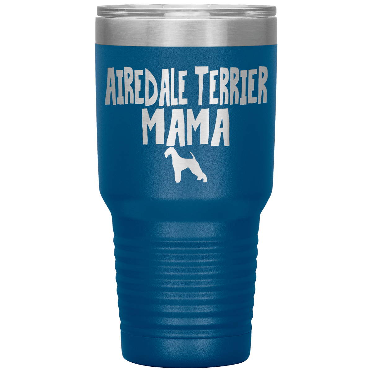 Airedale Terrier Mama 30 Oz Vacuum Tumbler Tumblers Blue