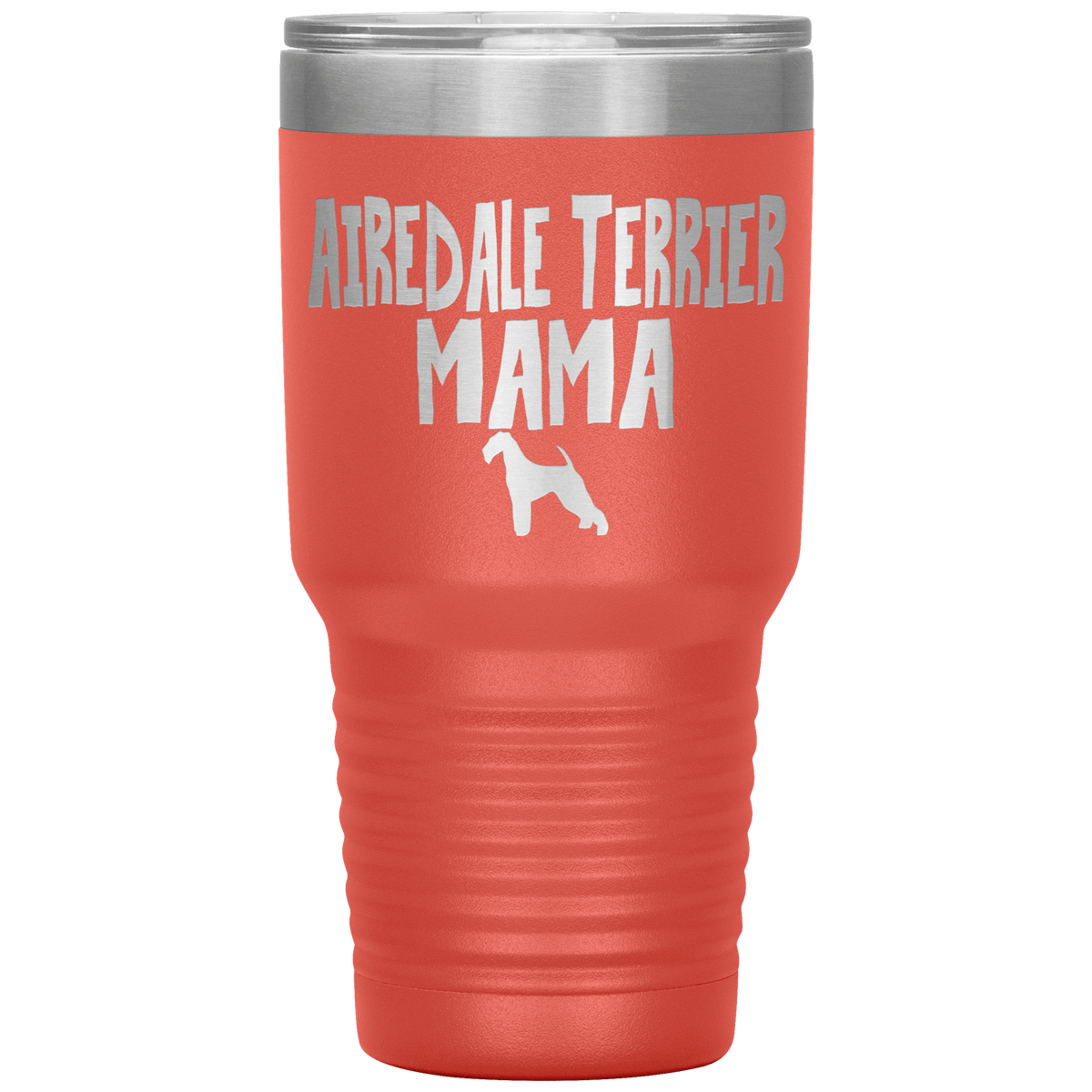 Airedale Terrier Mama 30 Oz Vacuum Tumbler Tumblers Coral