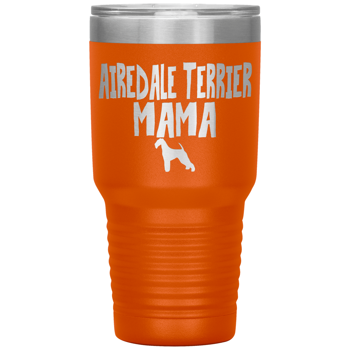 Airedale Terrier Mama 30 Oz Vacuum Tumbler Tumblers Orange