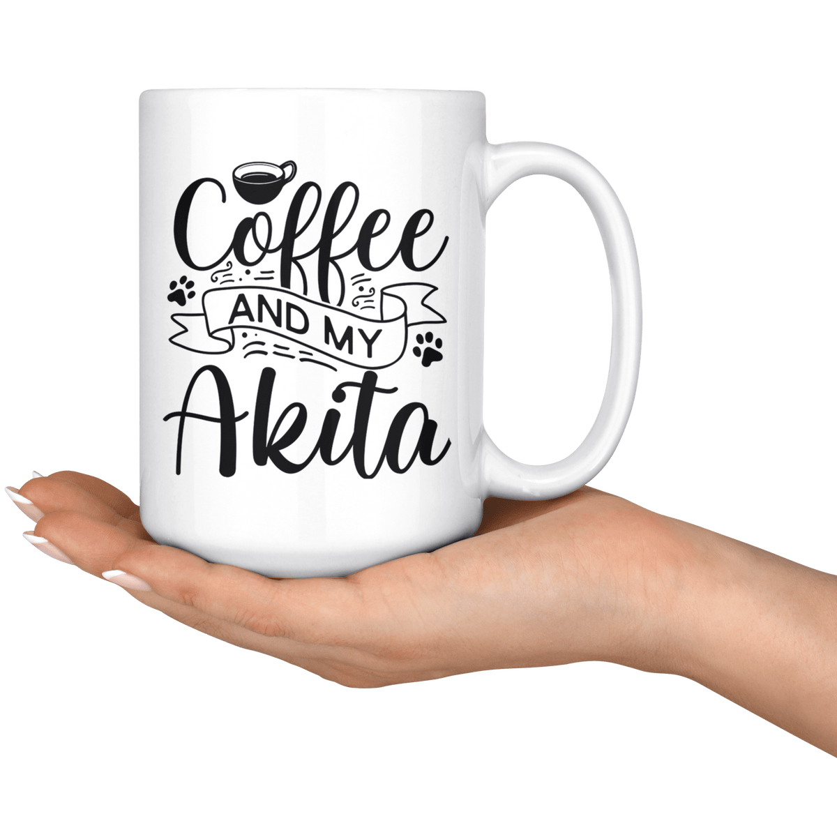 Akita Coffee and my Dog Coffee / Tea Ceramic Mug - 11oz / 15oz Drinkware