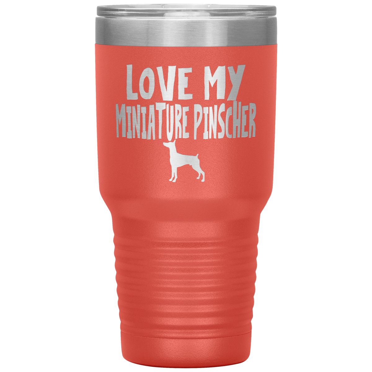 Love My Miniature Pinscher 30 Oz Vacuum Tumbler