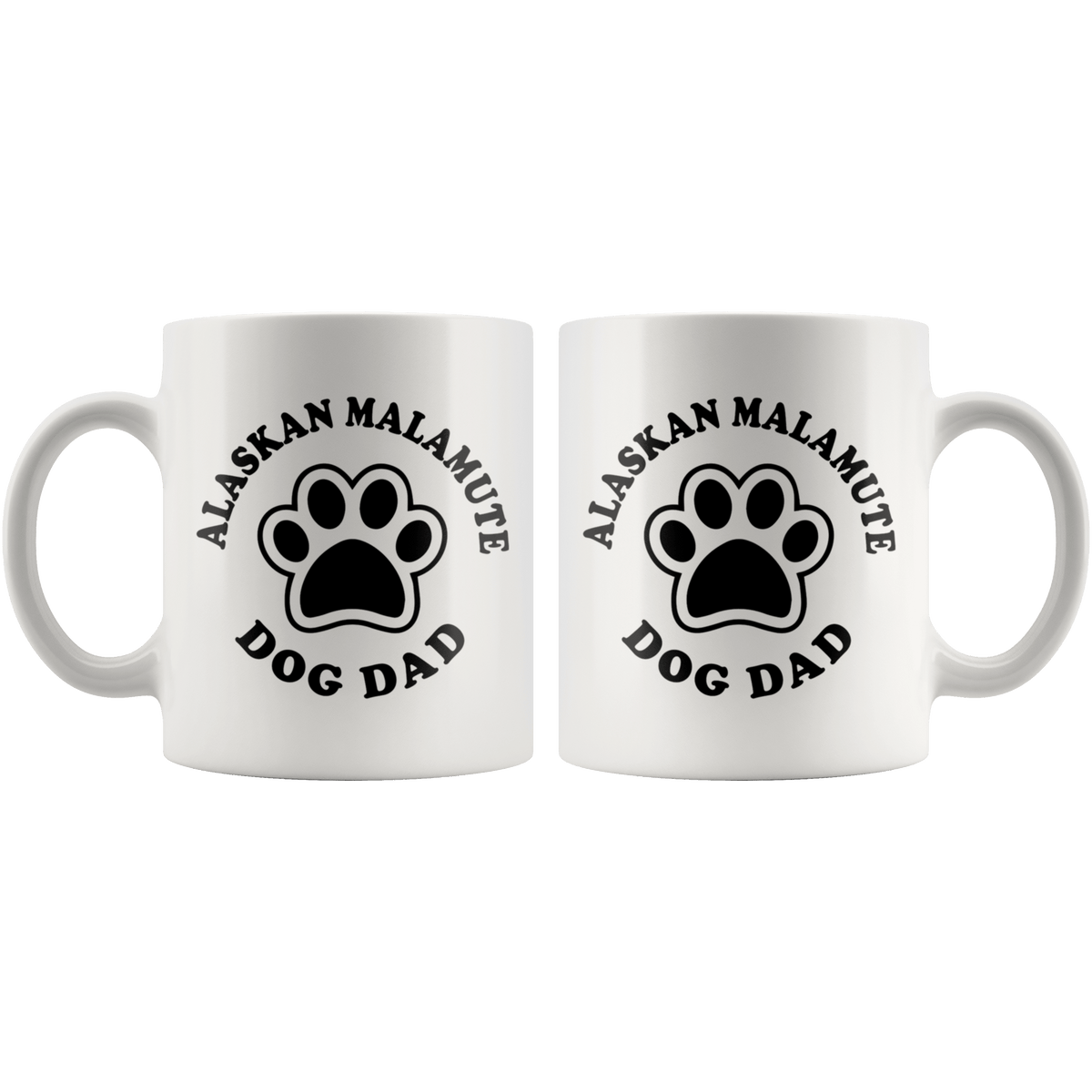 Alaskan Malamute Dog Dad Coffee / Tea Ceramic Mug - 11oz / 15oz Drinkware