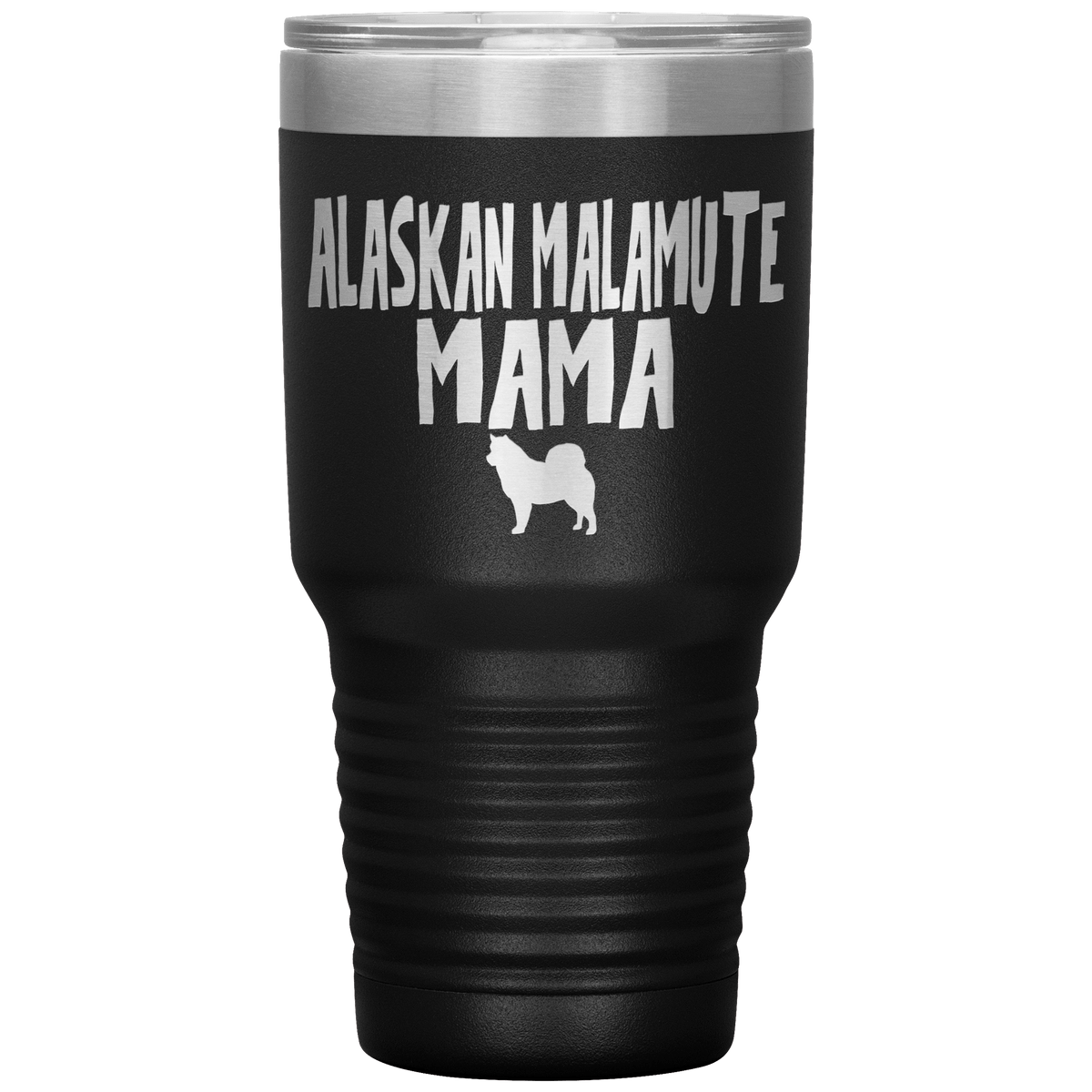 Alaskan Malamute Mama 30 Oz Vacuum Tumbler Tumblers Black