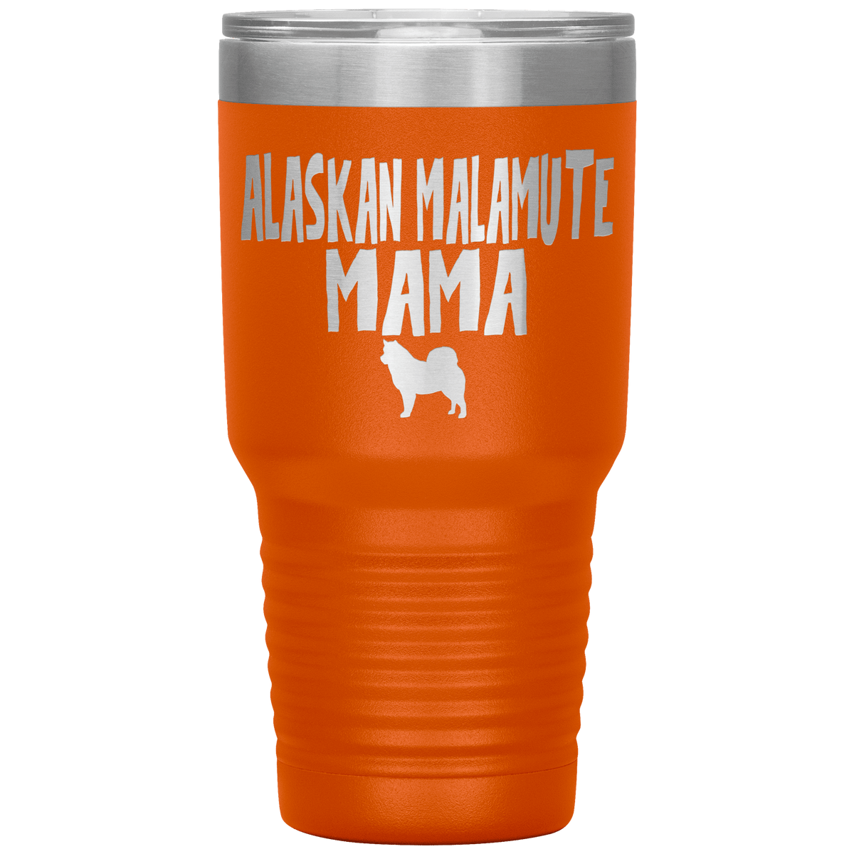 Alaskan Malamute Mama 30 Oz Vacuum Tumbler Tumblers Orange