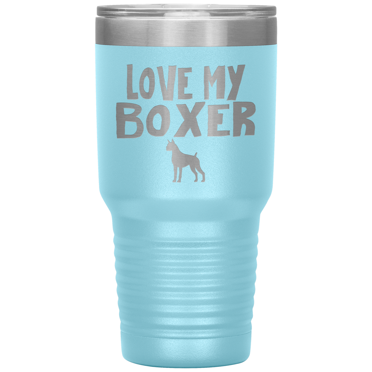 Love My Boxer 30 Oz Vacuum Tumbler