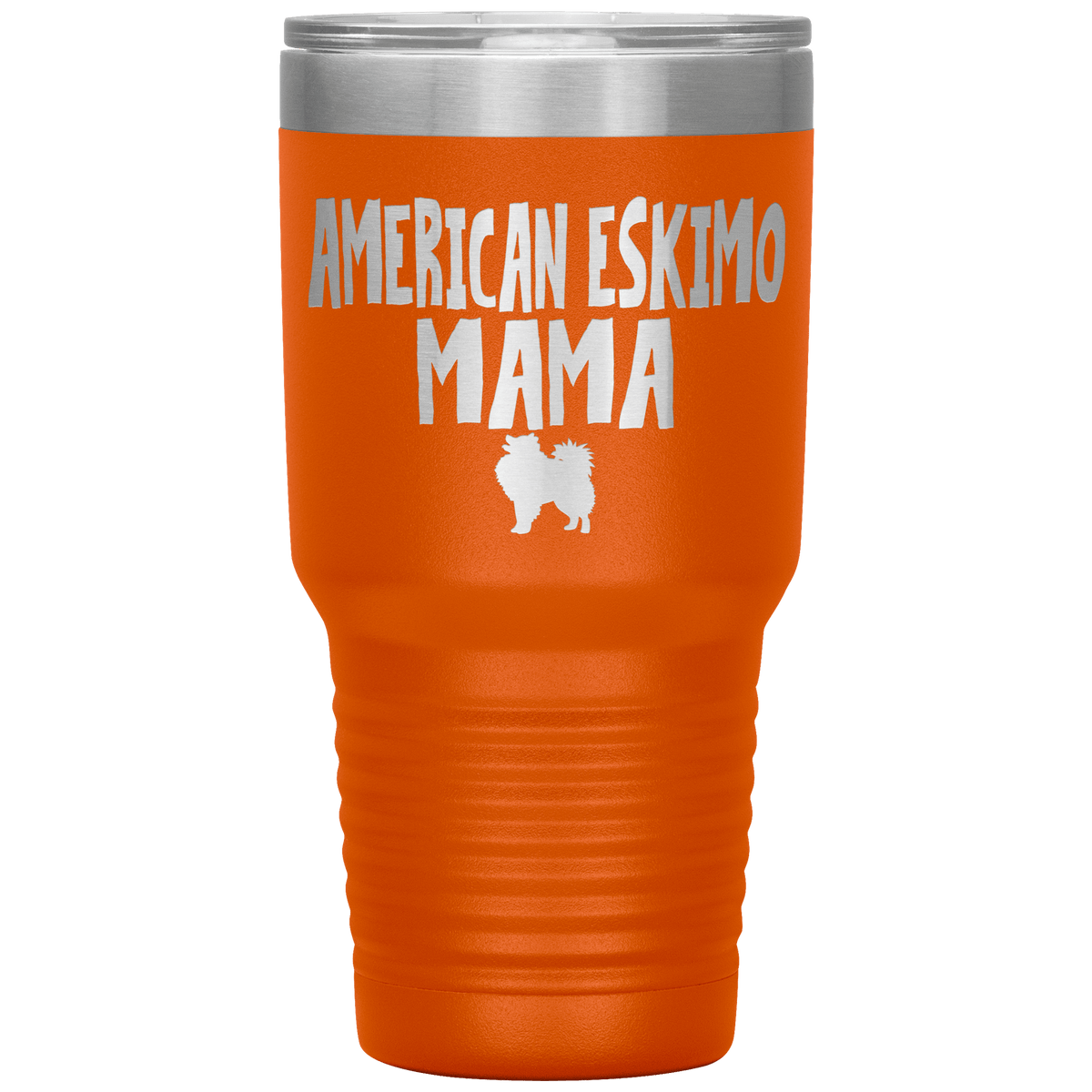 American Eskimo Mama 30 Oz Vacuum Tumbler Tumblers Orange