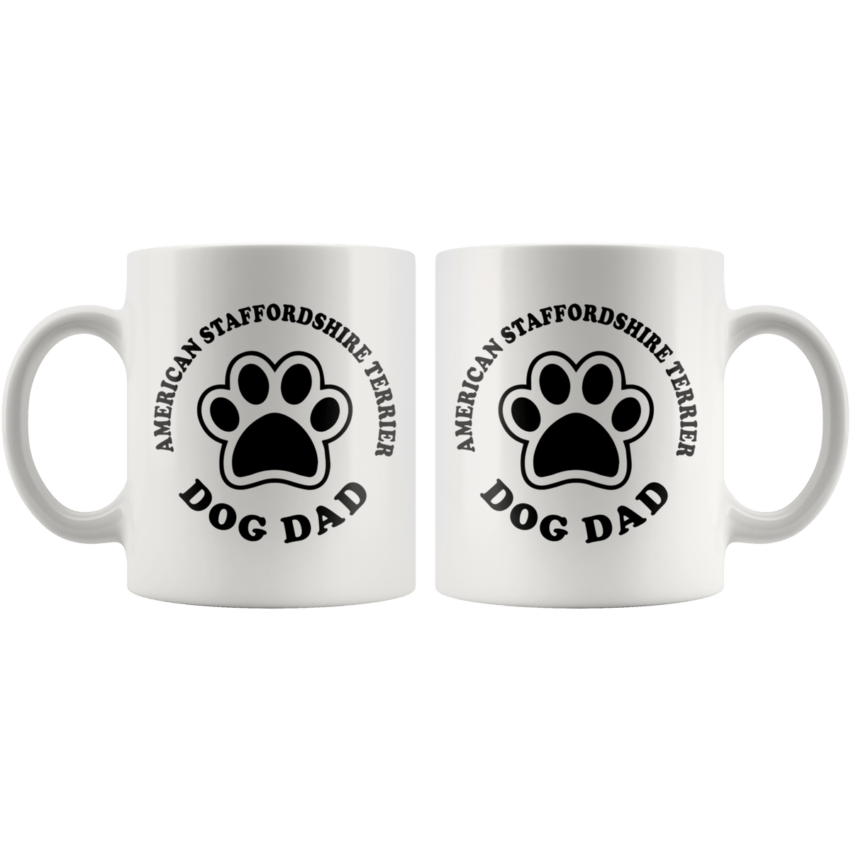 American Staffordshire Terrier Dog Dad Coffee / Tea Ceramic Mug - 11oz / 15oz Drinkware