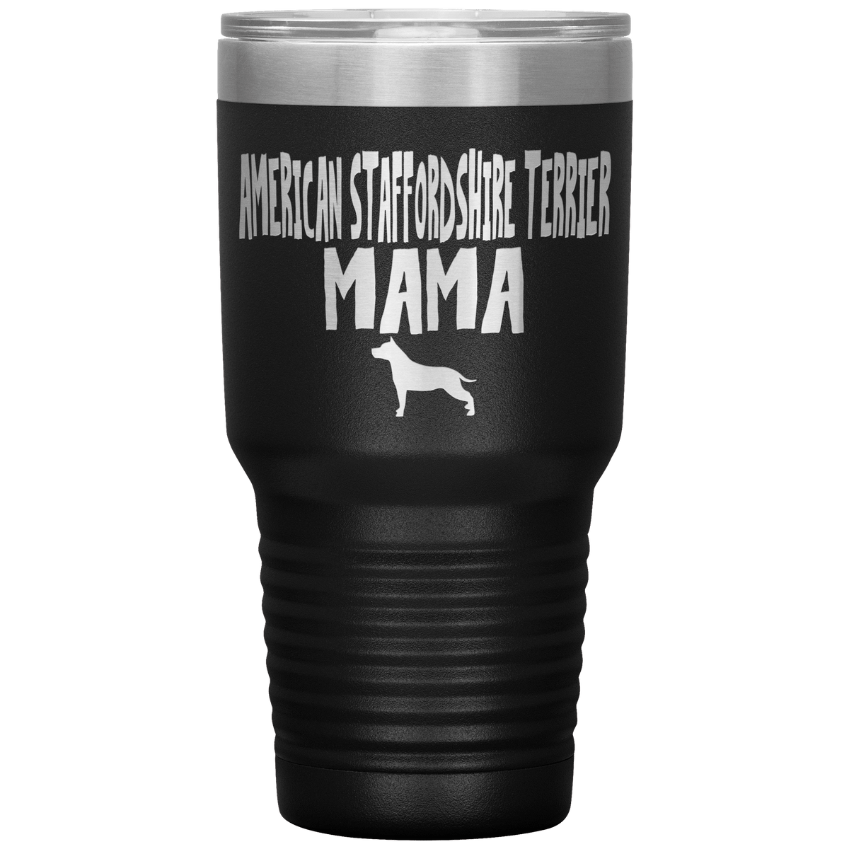 American Staffordshire Terrier Mama 30 Oz Vacuum Tumbler Tumblers Black