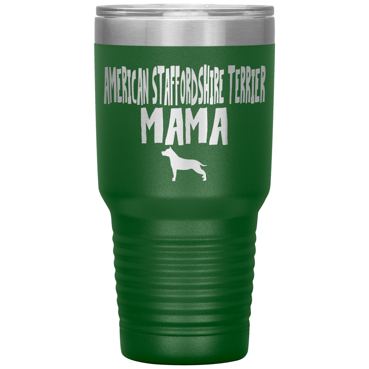 American Staffordshire Terrier Mama 30 Oz Vacuum Tumbler Tumblers Green