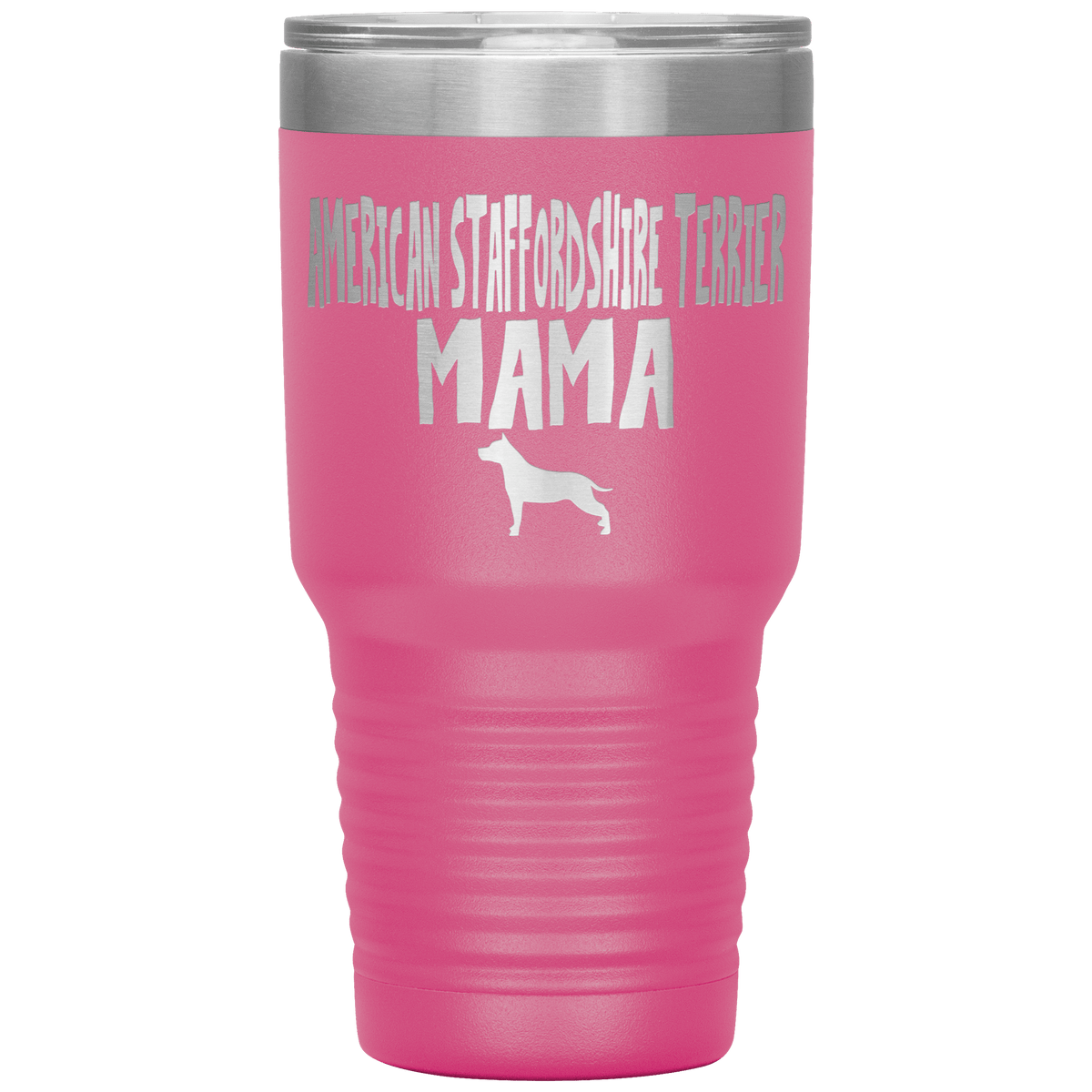 American Staffordshire Terrier Mama 30 Oz Vacuum Tumbler Tumblers Pink
