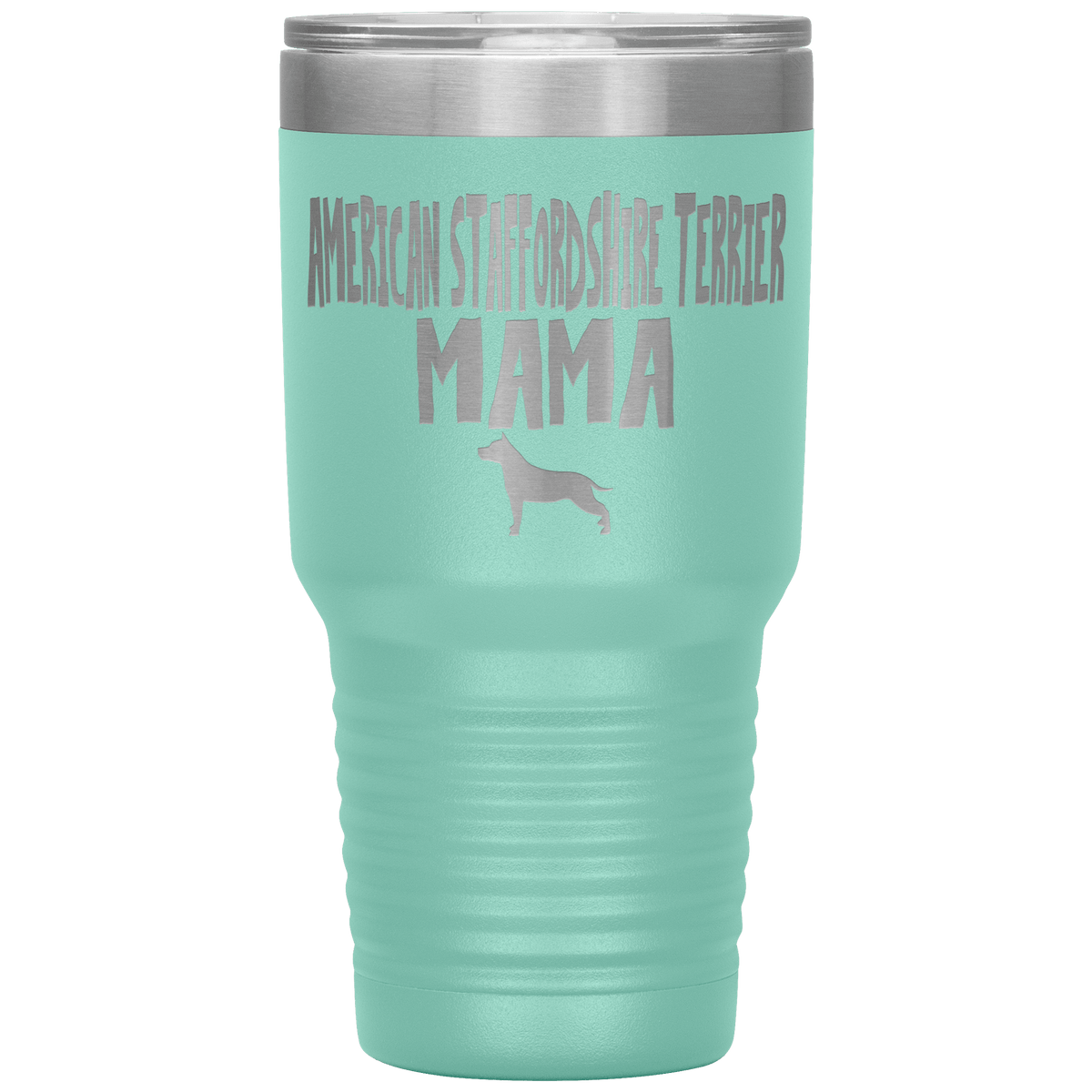 American Staffordshire Terrier Mama 30 Oz Vacuum Tumbler Tumblers Teal