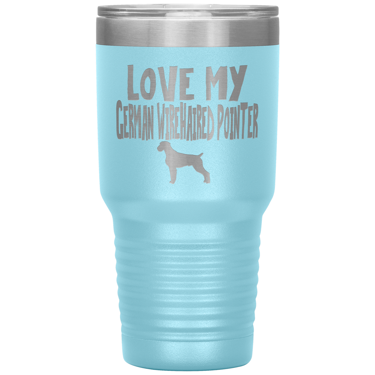 Love My German Wirehaired Pointer 30 Oz Vacuum Tumbler