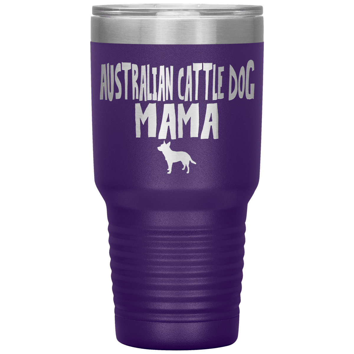 Australian Cattle Dog Mama 30 Oz Vacuum Tumbler Tumblers Purple